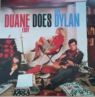 DUANE EDDY — Duane Eddy Does Bob Dylan