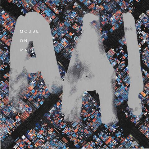 MOUSE ON MARS — Aai