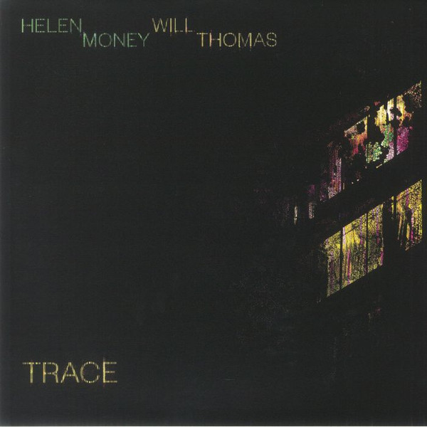 HELEN MONEY & WILL THOMAS — Trace