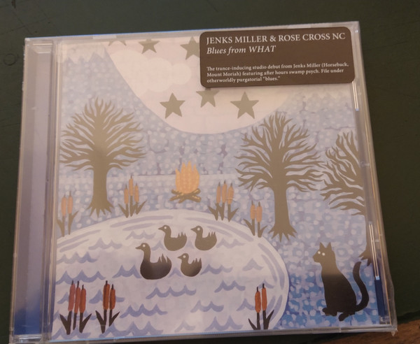 JENKS MILLER & ROSE CROSS NC — Blues From What