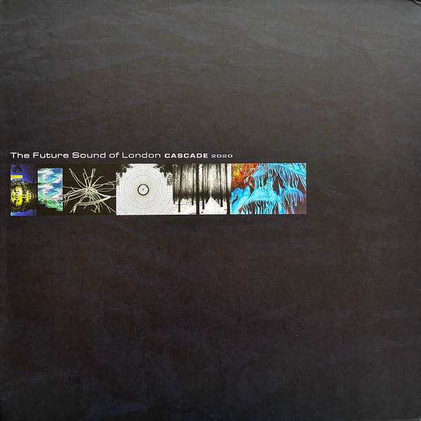 FUTURE SOUND OF LONDONTHE — CASCADE 2020