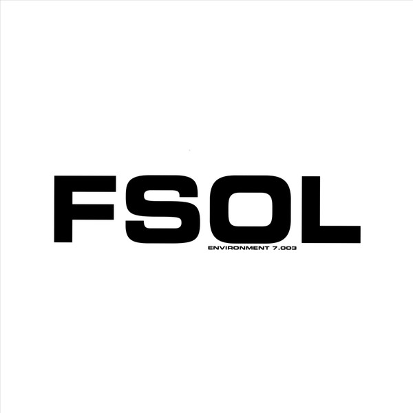 FUTURE SOUND OF LONDONTHE — ENVIRONMENT 7.003