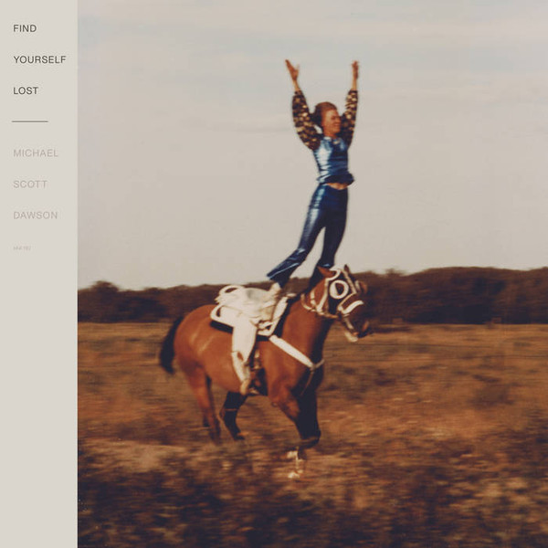 MICHAEL SCOTT DAWSON — Find Yourself Lost