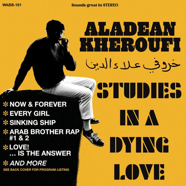 ALADEAN KHEROUFI — Studies In A Dying Love