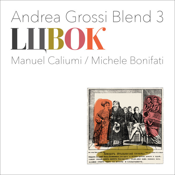 ANDREA GROSSI BLEND 3 — Lubok