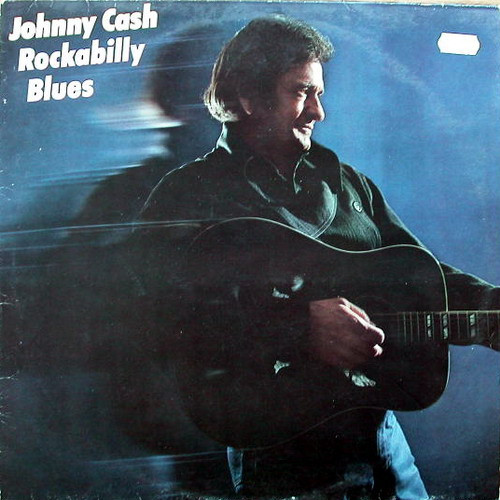 JOHNNY CASH — Rockabilly Blues