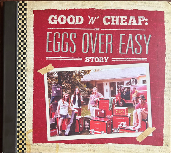 EGGS OVER EASY — Good N Cheap: The Eggs Over Easy Story