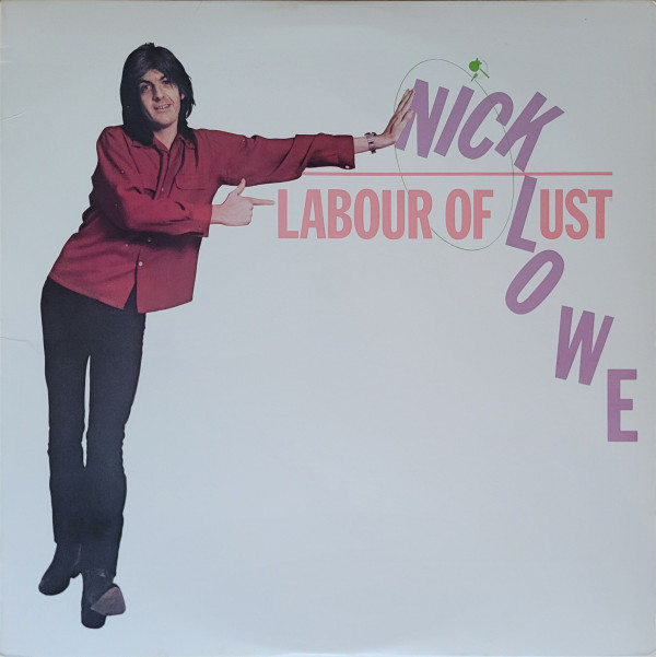 NICK LOWE — Labour Of Lust