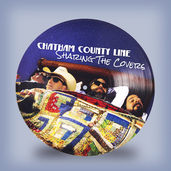 CHATHAM COUNTY LINE — Sharing The Covers
