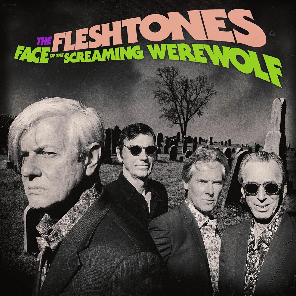FLESHTONES — Face Of The Screaming Werewolf