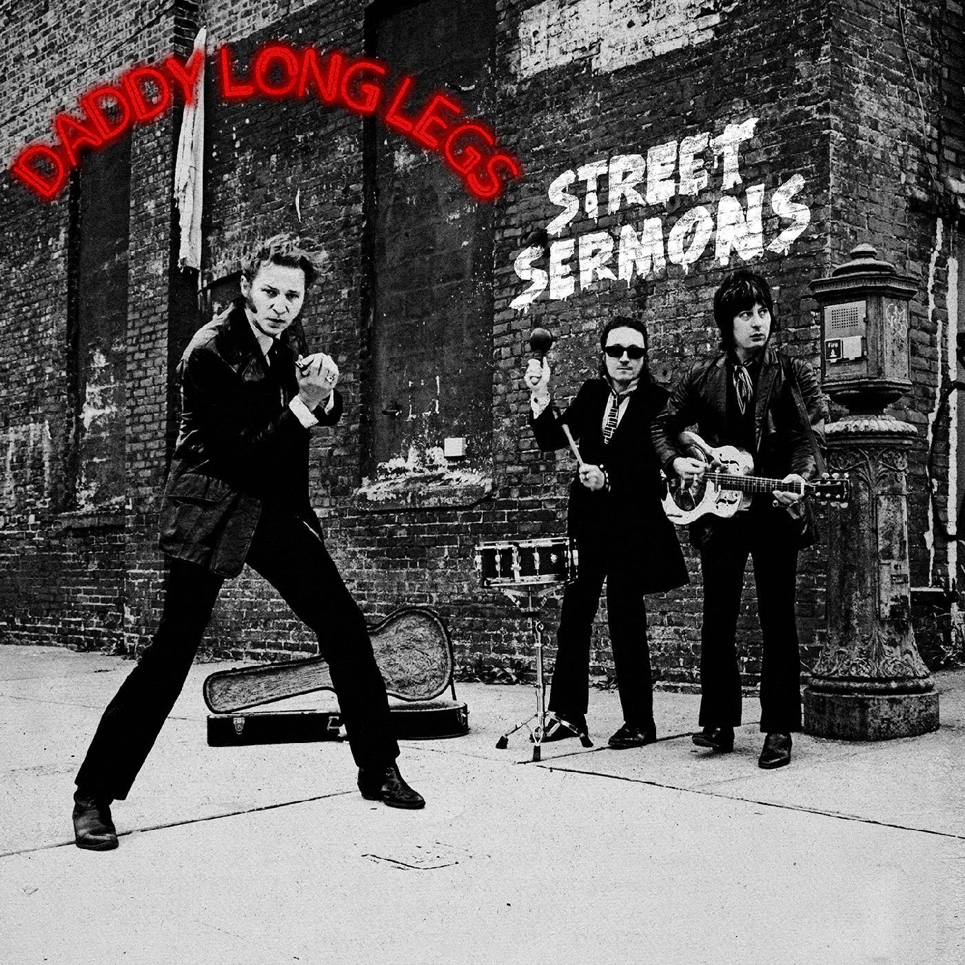 DADDY LONG LEGS — Street Sermons
