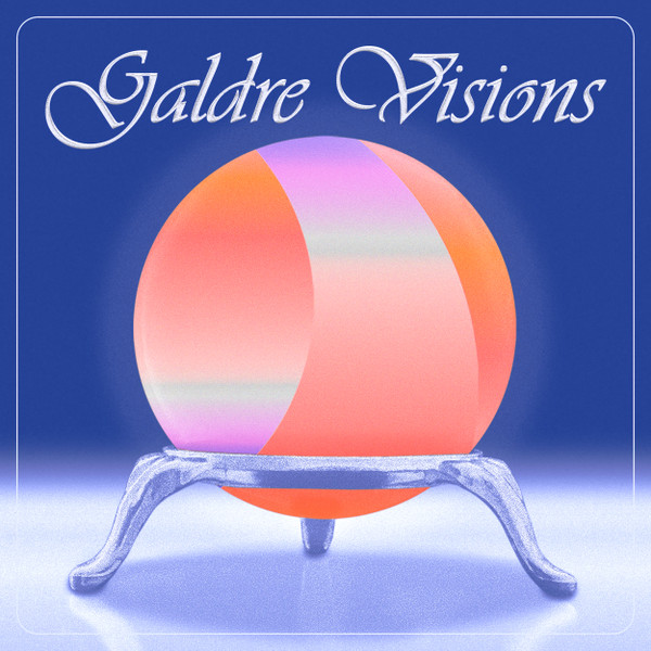 GALDRE VISIONS — Galdre Visions