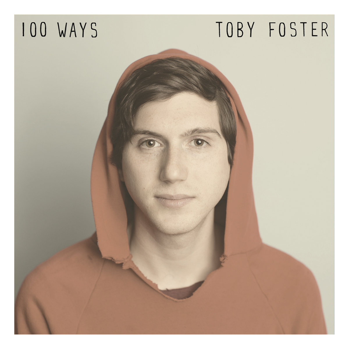 TOBY FOSTER — 100 WAYS