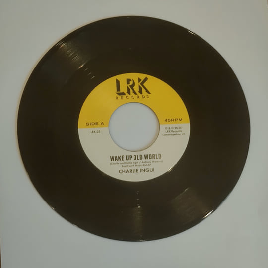 Charlie Ingui — Wake Up Old World / Movin' In Love's Direction'