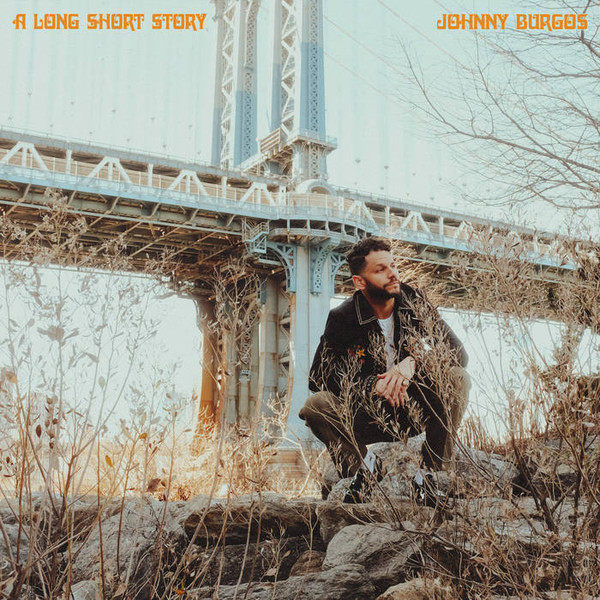 Johnny Burgos — A Long Short Story