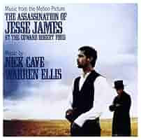 Nick Cave & Warren Ellis — The Assassination of Jesse James by the Coward Robert Ford