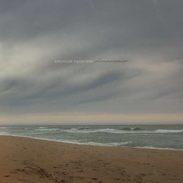 AMERICAN AQUARIUM — CHICAMACOMICO