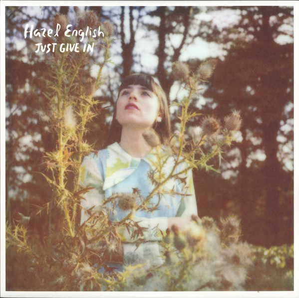 HAZEL ENGLISH — JUST GIVE IN/NEVER GOING HOME