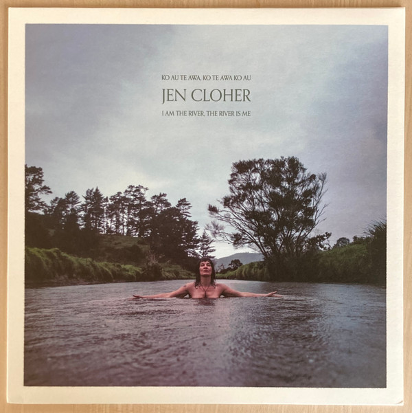 JEN CLOHER — I AM THE RIVER  THE RIVER IS M