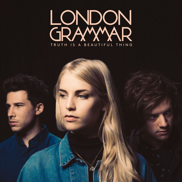 London Grammar — Truth Is a Beautiful Thing
