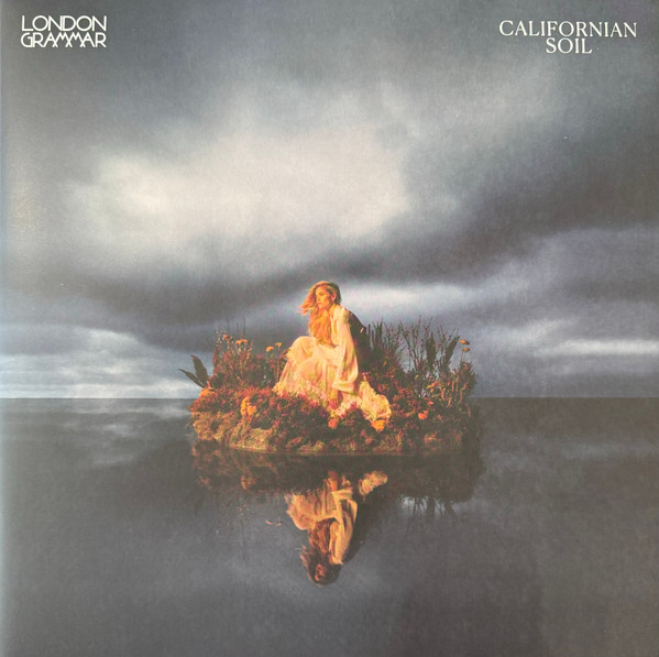 London Grammar — Californian Soil