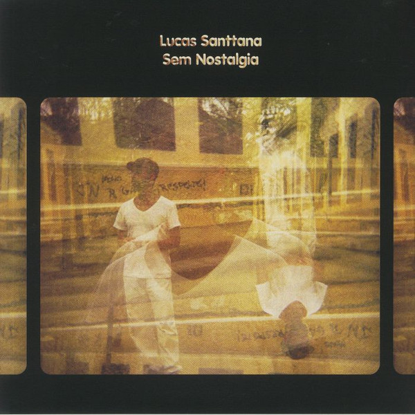 Lucas Santtana — Sem Nostalgia