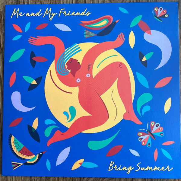 ME AND MY FRIENDS — BRING SUMMER