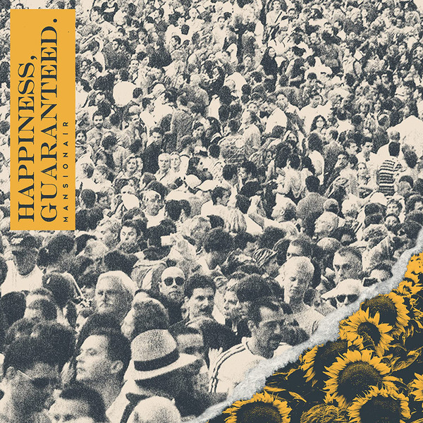 MANSIONAIR — HAPPINESS GUARANTEED