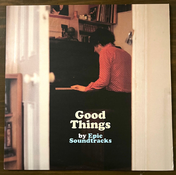 EPIC SOUNDTRACKS — GOOD THINGS