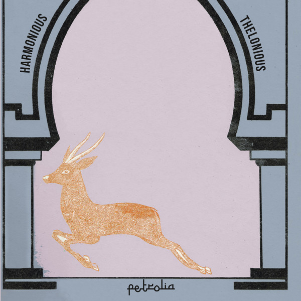 HARMONIOUS THELONIOUS — PETROLIA