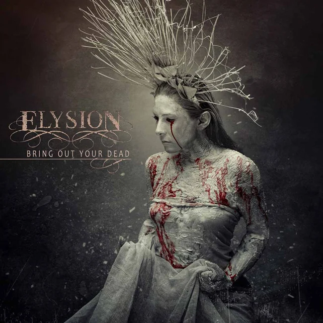 ELYSION — Bring Out Your Dead