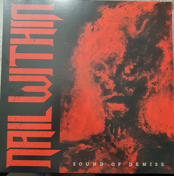 NAIL WITHIN — Sound Of Demise