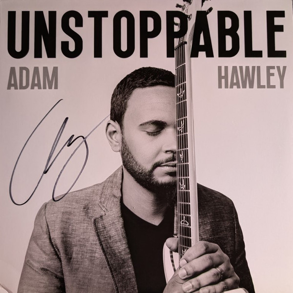 ADAM HAWLEY — UNSTOPPABLE