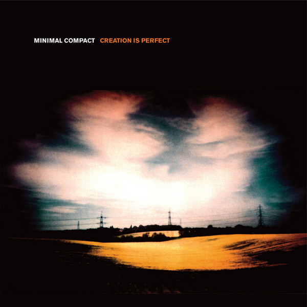 MINIMAL COMPACT — CREATION IS PERFECT