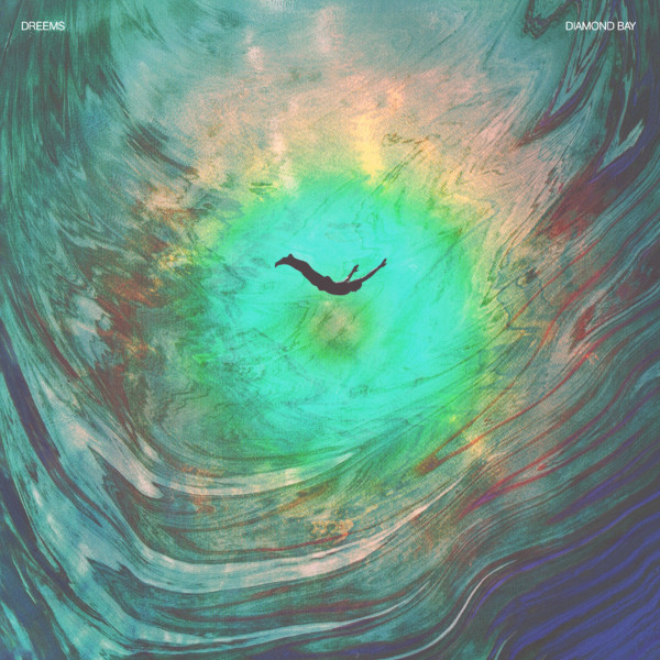 Dreems — Diamond Bay