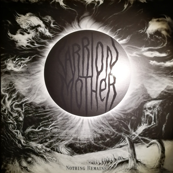 CARRION MOTHER — Nothing Remains