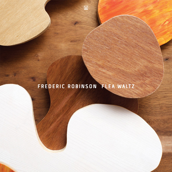 FREDERIC ROBINSON — FLEA WALTZ