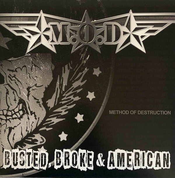 M.O.D — BUSTED BROKE AND AMERICAN