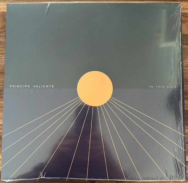 PRINCIPE VALIENTE — In This Light