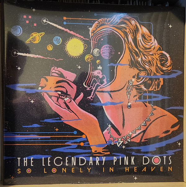 LEGENDARY PINK DOTS — So Lonely In Heaven (Limited Edition)
