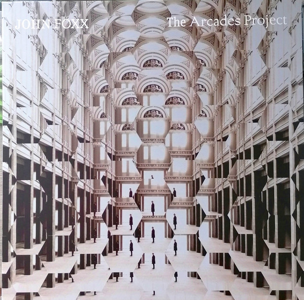 JOHN FOXX — THE ARCADES PROJECT