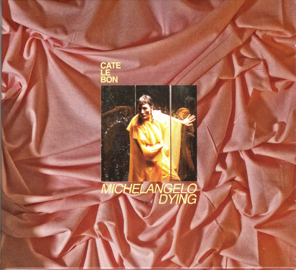 CATE LE BON — MICHELANGELO DYING