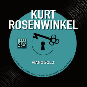 KURT ROSENWINKEL — PIANO SOLO
