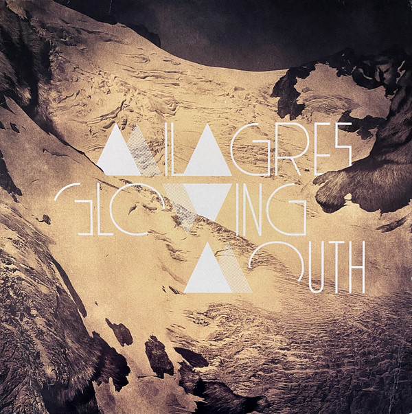 MILAGRES — GLOWING MOUTH