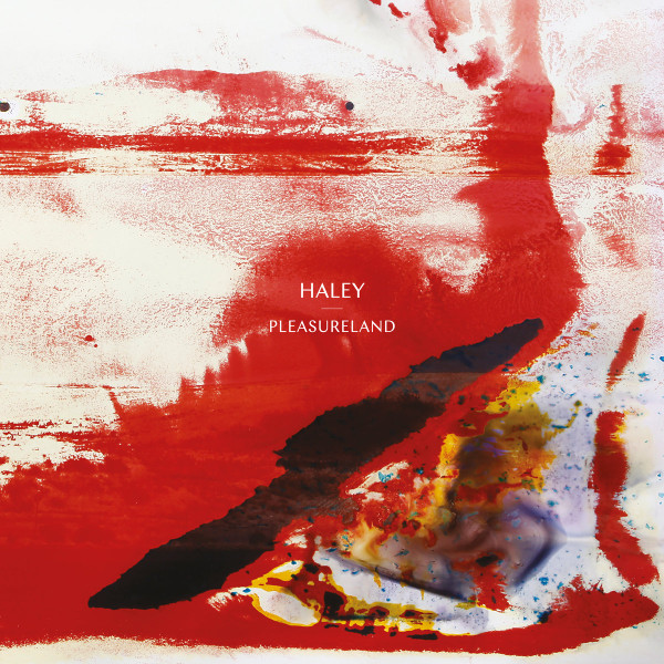 HALEY — PLEASURELAND