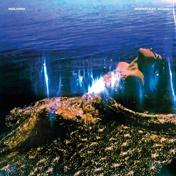 MALIHINI — HOPEFULLY, AGAIN