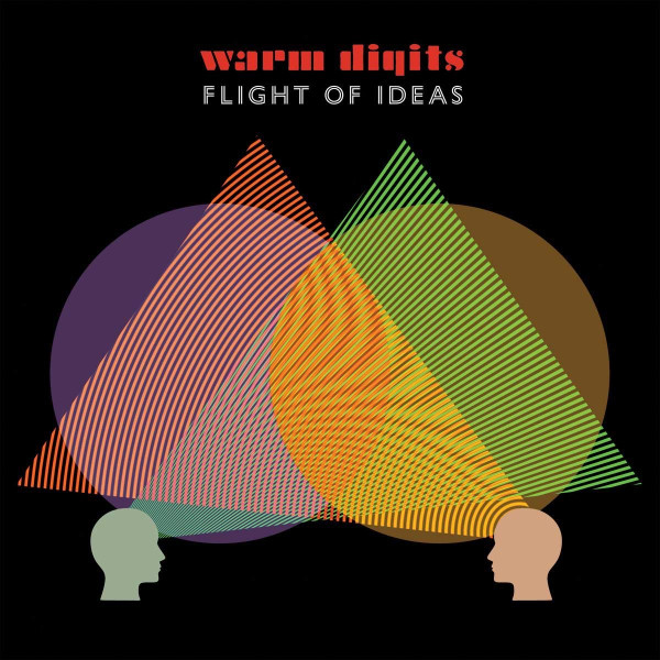 WARM DIGITS — FLIGHT OF IDEAS