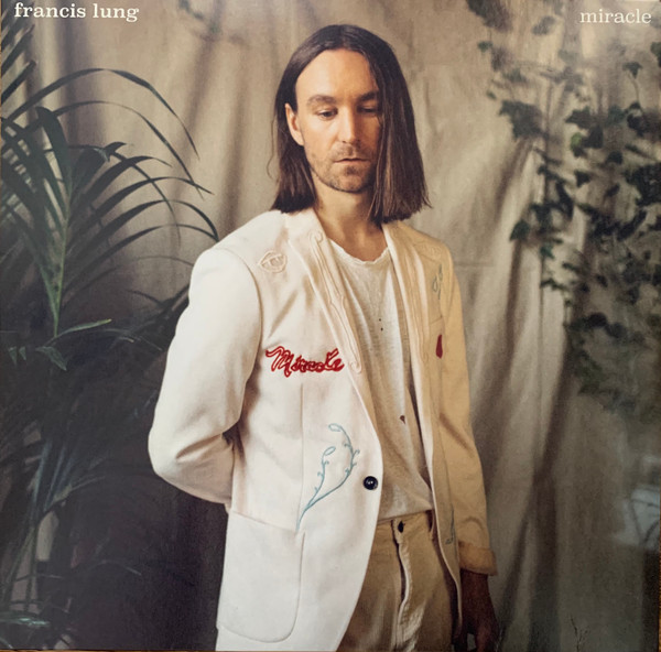 FRANCIS LUNG — MIRACLE