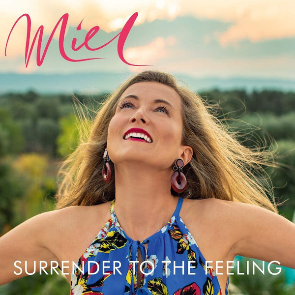 Miel de Botton — Surrender to the Feeling