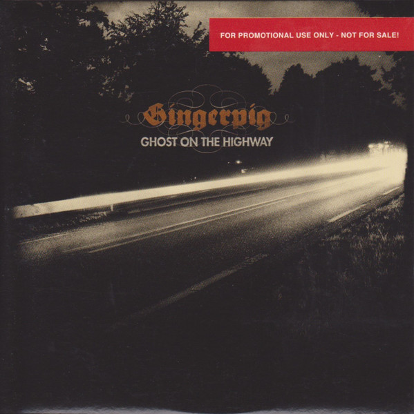 GINGERPIG — GHOST ON THE HIGHWAY
